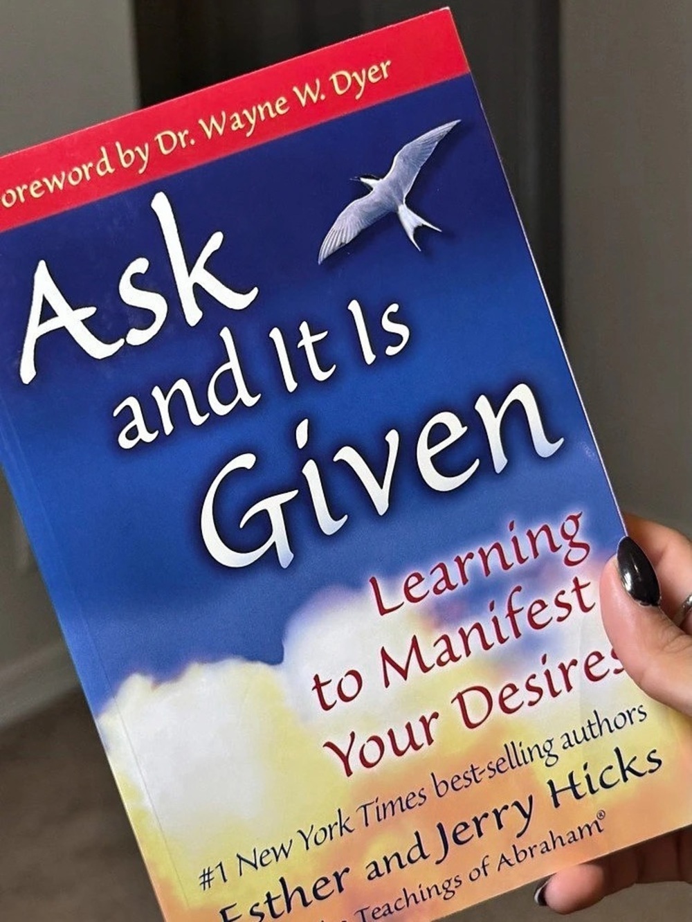 Hay House Ask and It Is Given: Learning to Manifest Your Desires